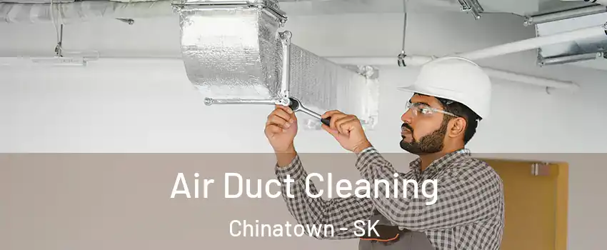  Air Duct Cleaning Chinatown - SK