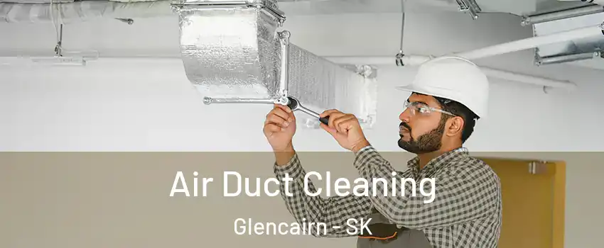  Air Duct Cleaning Glencairn - SK