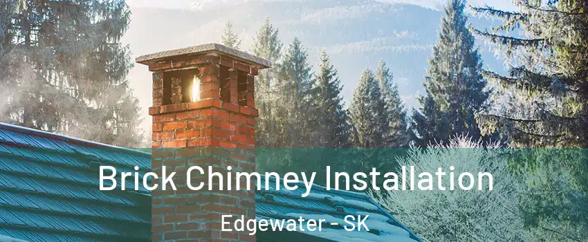  Brick Chimney Installation Edgewater - SK