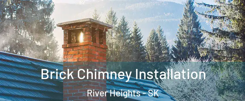  Brick Chimney Installation River Heights - SK
