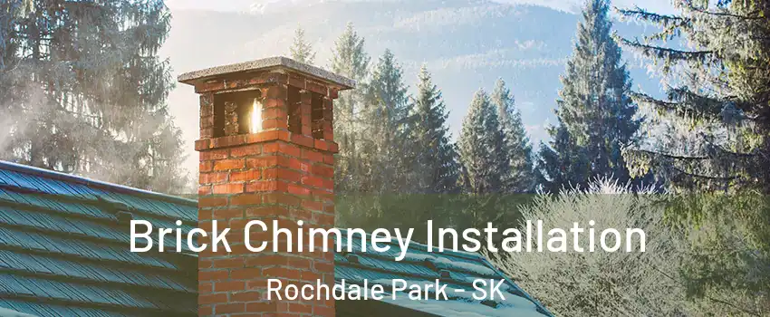  Brick Chimney Installation Rochdale Park - SK