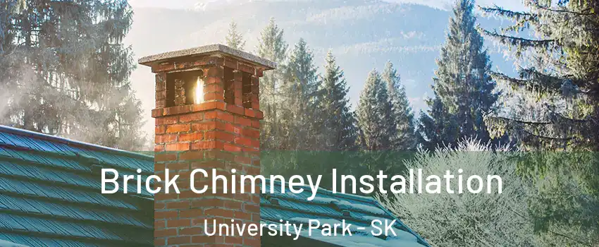  Brick Chimney Installation University Park - SK