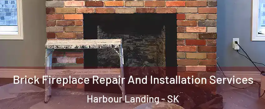  Brick Fireplace Repair And Installation Services Harbour Landing - SK