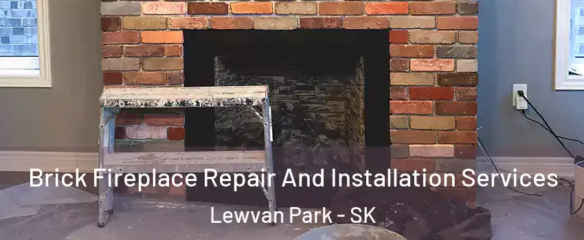  Brick Fireplace Repair And Installation Services Lewvan Park - SK