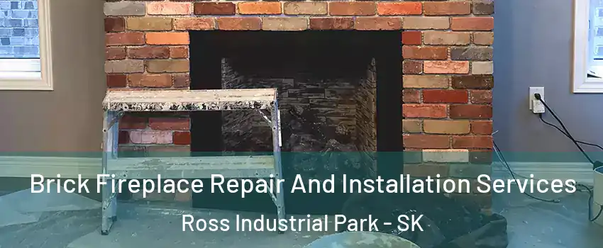  Brick Fireplace Repair And Installation Services Ross Industrial Park - SK