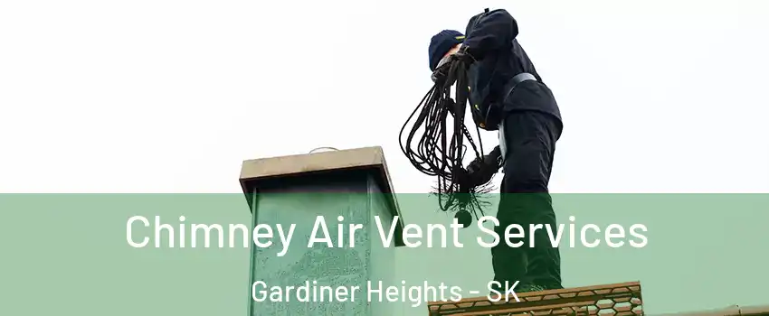  Chimney Air Vent Services Gardiner Heights - SK