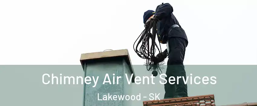  Chimney Air Vent Services Lakewood - SK