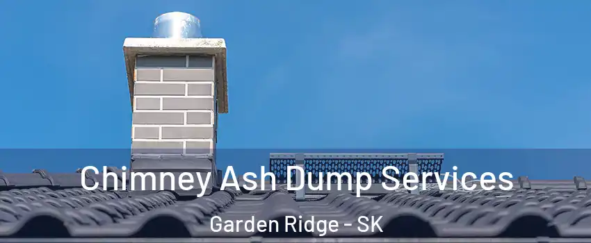  Chimney Ash Dump Services Garden Ridge - SK