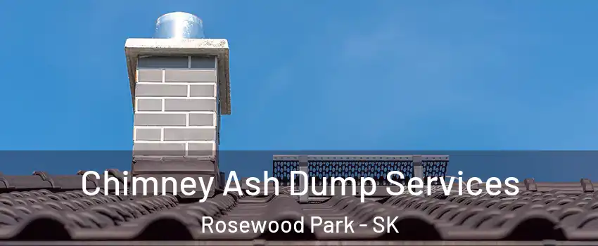 Chimney Ash Dump Services Rosewood Park - SK
