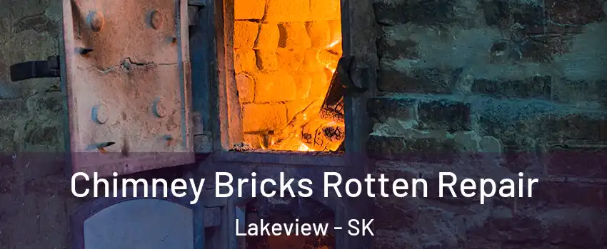  Chimney Bricks Rotten Repair Lakeview - SK