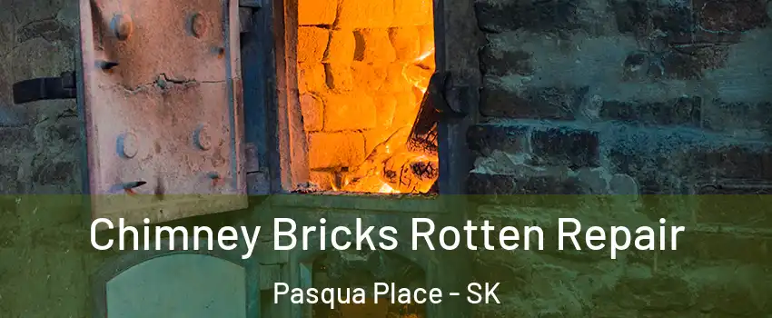  Chimney Bricks Rotten Repair Pasqua Place - SK