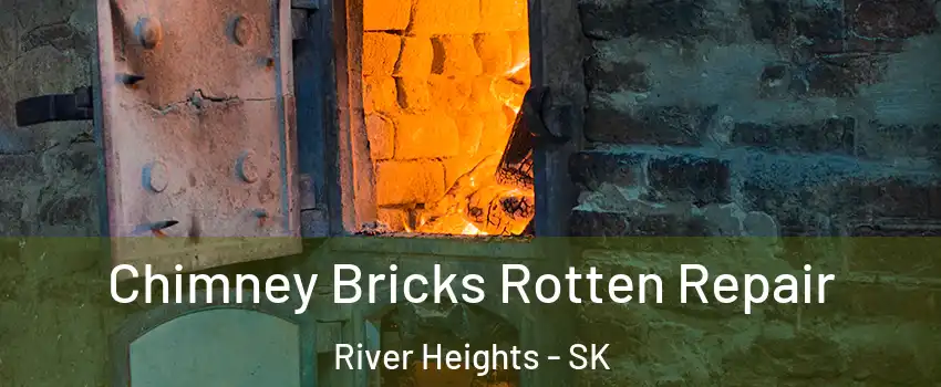  Chimney Bricks Rotten Repair River Heights - SK