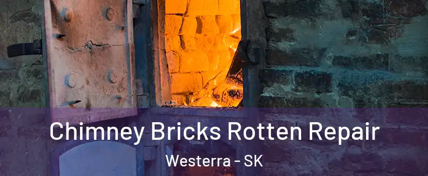  Chimney Bricks Rotten Repair Westerra - SK