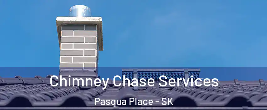  Chimney Chase Services Pasqua Place - SK