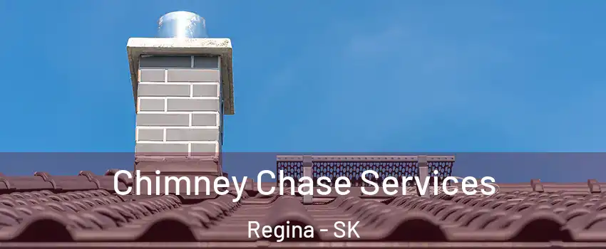  Chimney Chase Services Regina - SK