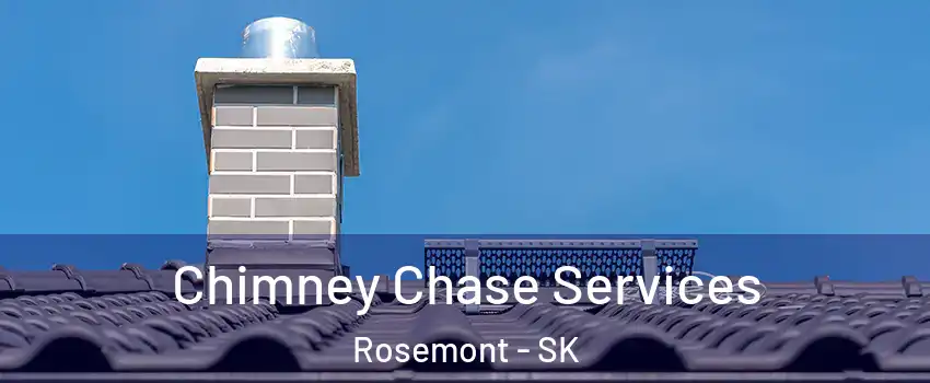  Chimney Chase Services Rosemont - SK