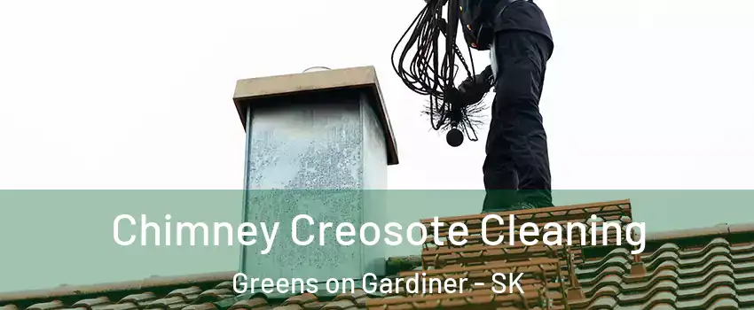  Chimney Creosote Cleaning Greens on Gardiner - SK