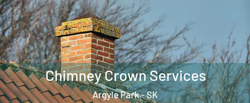  Chimney Crown Services Argyle Park - SK