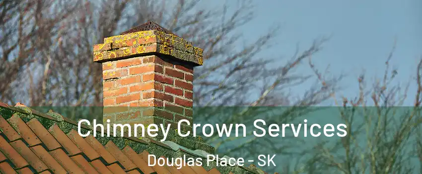  Chimney Crown Services Douglas Place - SK
