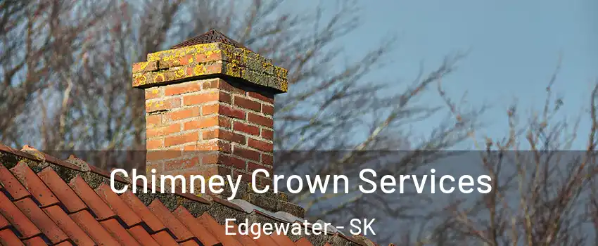  Chimney Crown Services Edgewater - SK