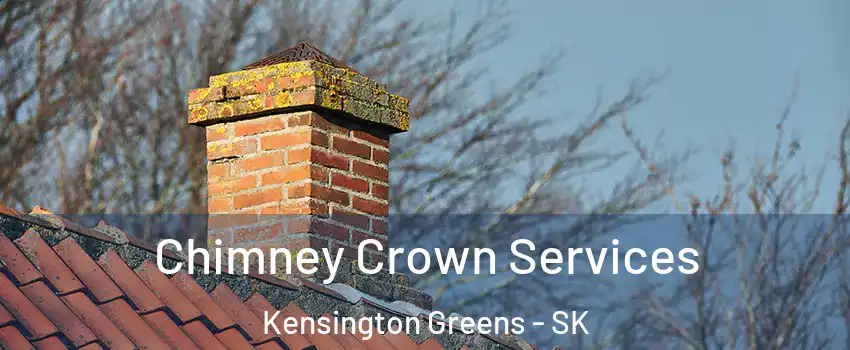  Chimney Crown Services Kensington Greens - SK