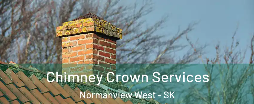  Chimney Crown Services Normanview West - SK