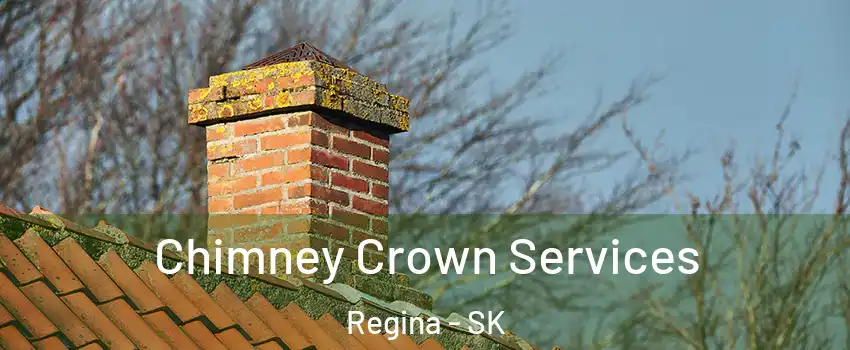  Chimney Crown Services Regina - SK