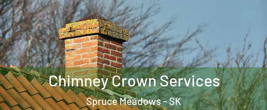  Chimney Crown Services Spruce Meadows - SK