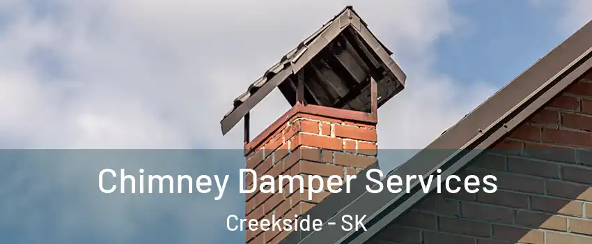  Chimney Damper Services Creekside - SK