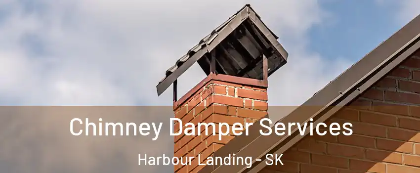  Chimney Damper Services Harbour Landing - SK