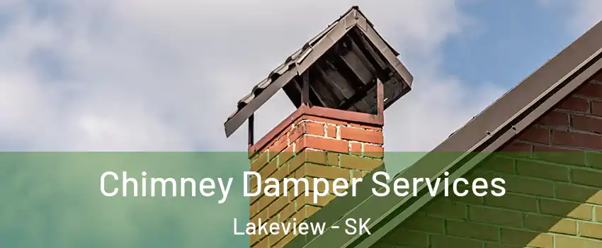  Chimney Damper Services Lakeview - SK