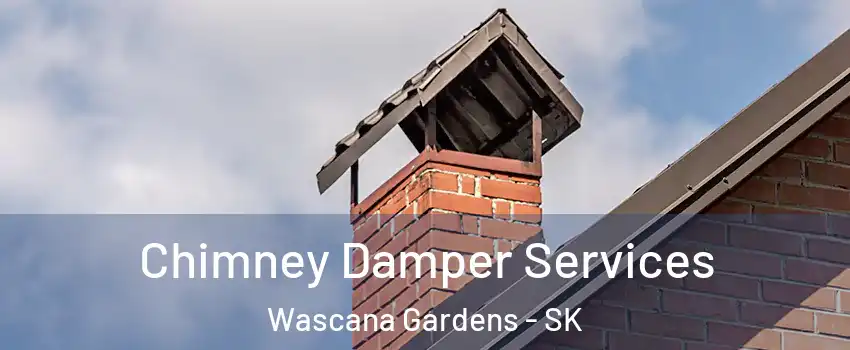  Chimney Damper Services Wascana Gardens - SK