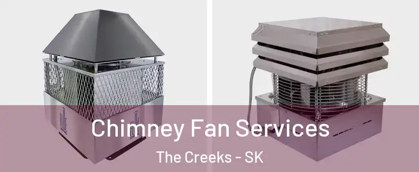  Chimney Fan Services The Creeks - SK