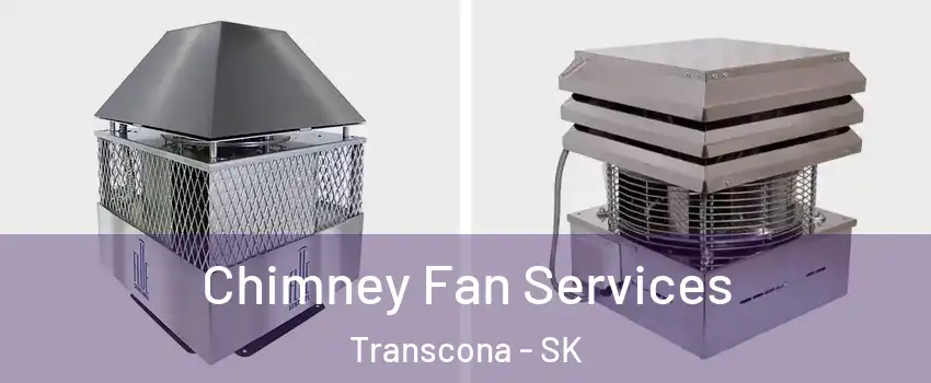  Chimney Fan Services Transcona - SK