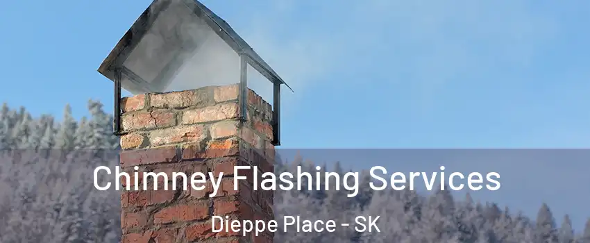 Chimney Flashing Services Dieppe Place - SK