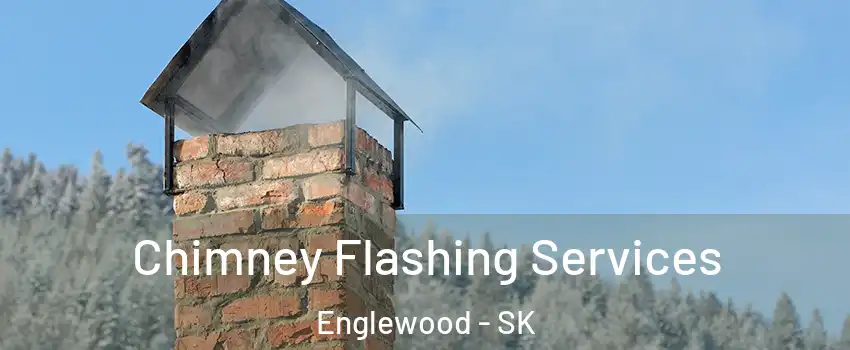 Chimney Flashing Services Englewood - SK