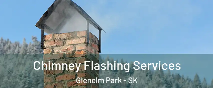 Chimney Flashing Services Glenelm Park - SK