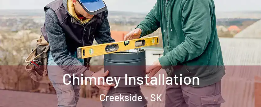  Chimney Installation Creekside - SK