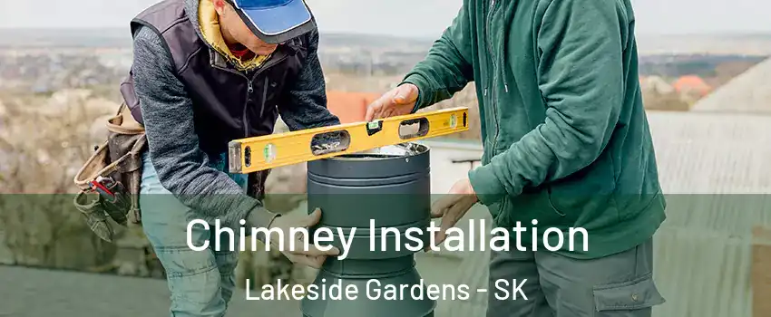  Chimney Installation Lakeside Gardens - SK