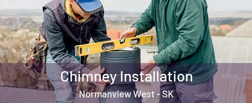  Chimney Installation Normanview West - SK
