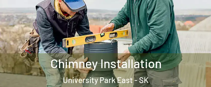  Chimney Installation University Park East - SK