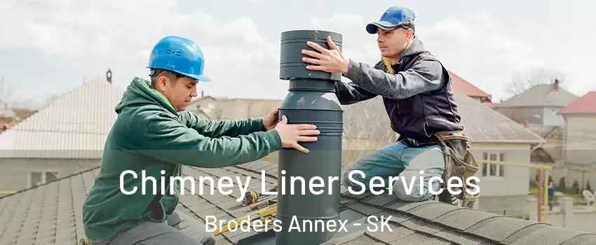  Chimney Liner Services Broders Annex - SK