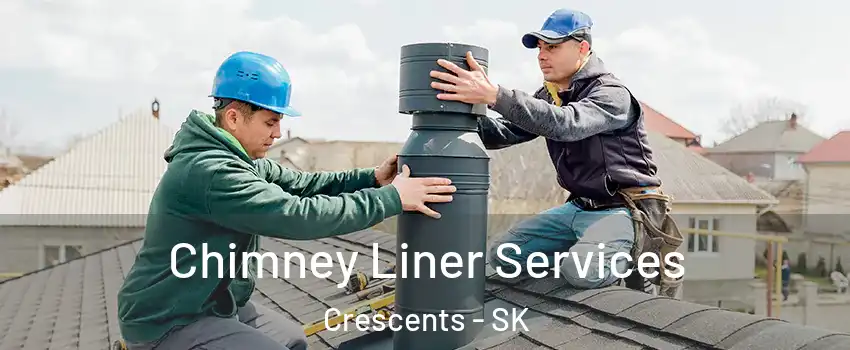  Chimney Liner Services Crescents - SK
