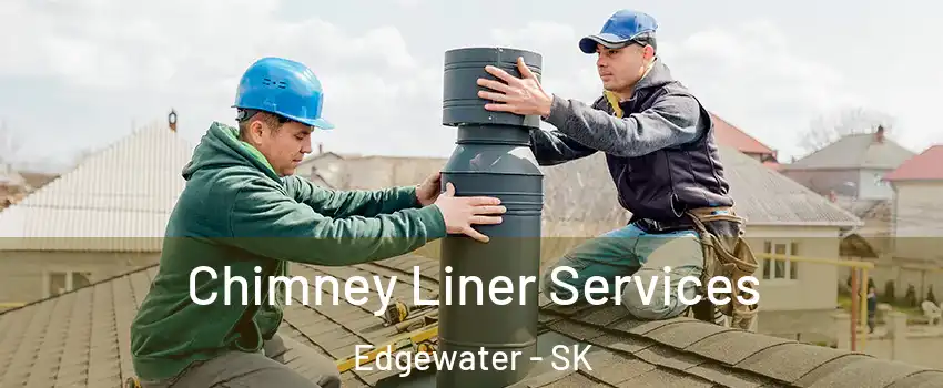  Chimney Liner Services Edgewater - SK