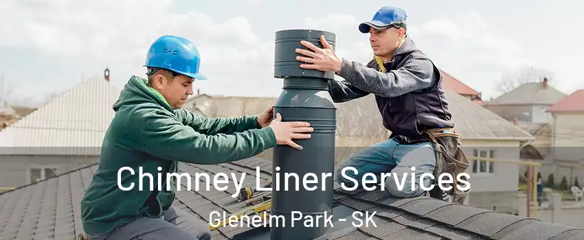  Chimney Liner Services Glenelm Park - SK