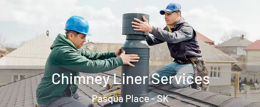  Chimney Liner Services Pasqua Place - SK