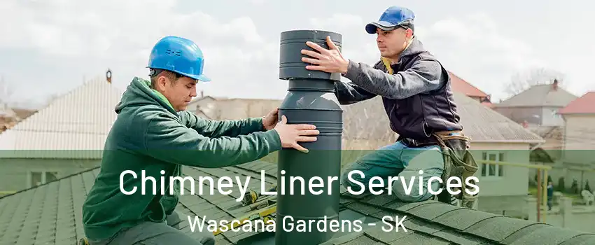 Chimney Liner Services Wascana Gardens - SK