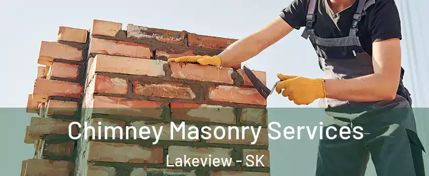  Chimney Masonry Services Lakeview - SK
