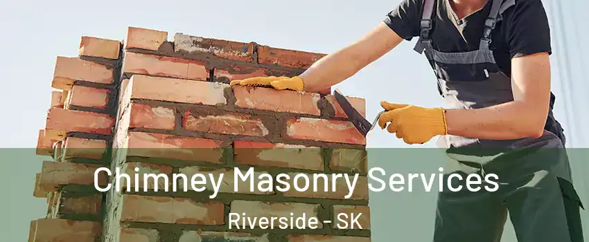  Chimney Masonry Services Riverside - SK
