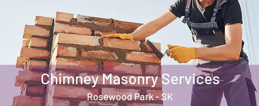  Chimney Masonry Services Rosewood Park - SK